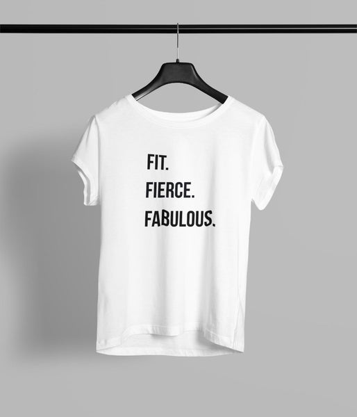 Fit. Fierce. Fabulous. Half Sleeve T-Shirt