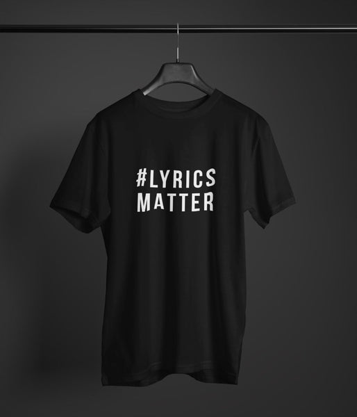 Lyrics Matter Half Sleeve T-Shirt