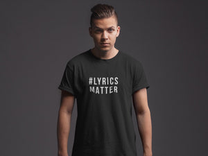Lyrics Matter Half Sleeve T-Shirt